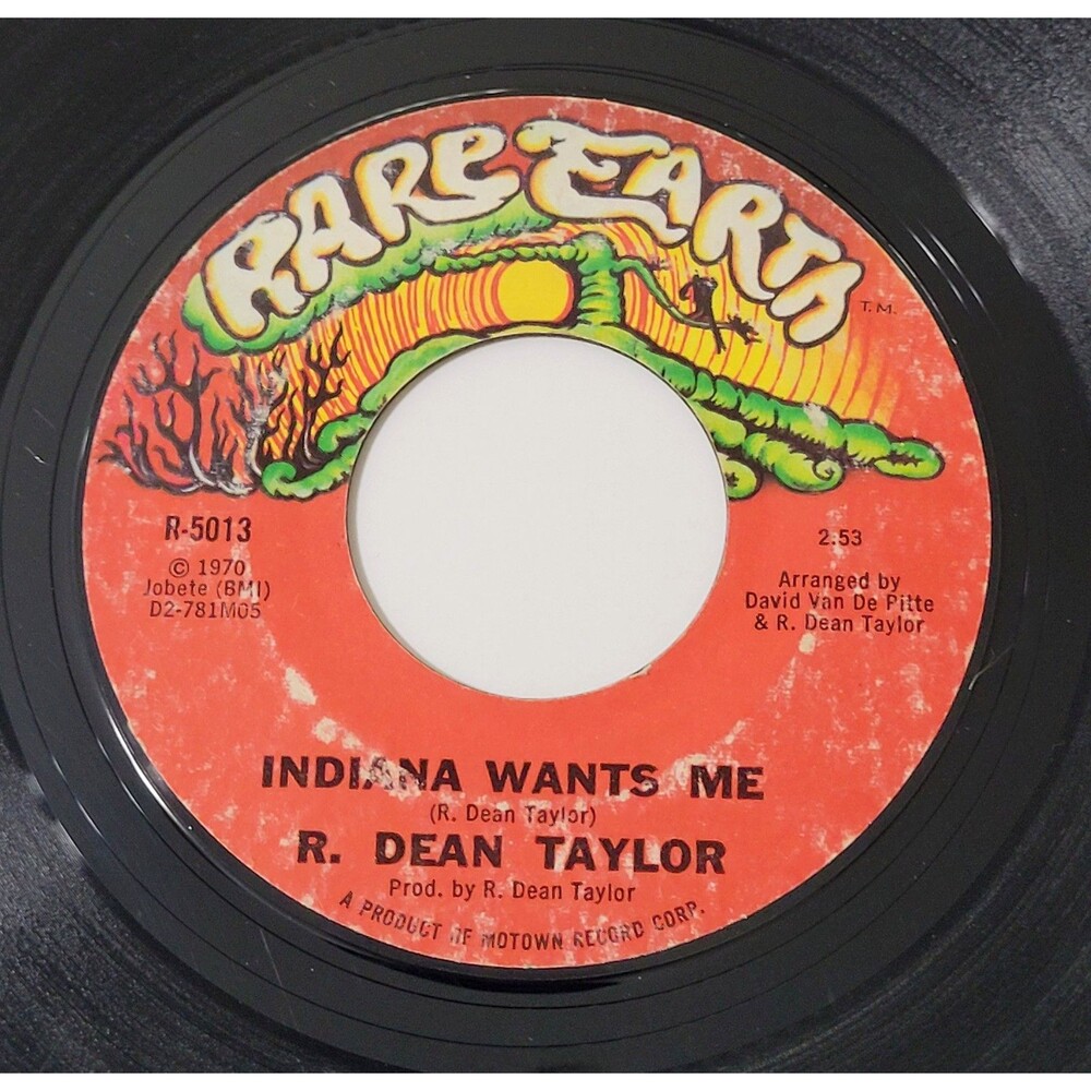 R. Dean Taylor Indiana Wants Me / Love's Your Name 45 RPM Rare Earth VG Rock '70